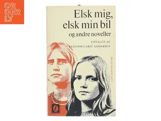 Elsk mig, elsk min bil af Ellinor Carit Andersen (Bog)