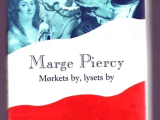 Marge Piercy: Mørkets by, lysets by