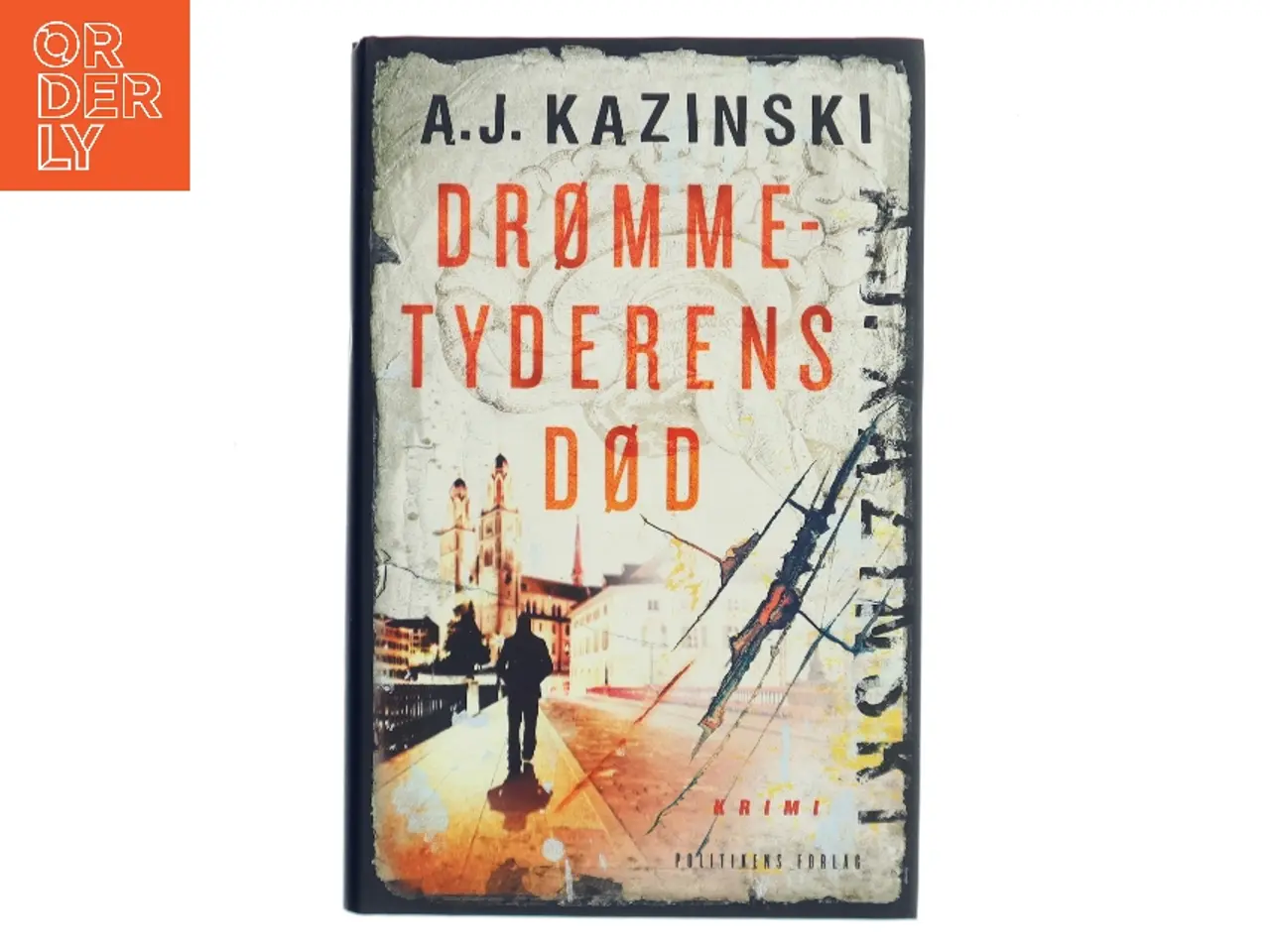 Billede 1 - Drømmetyderens død af A. J. Kazinski (Bog)