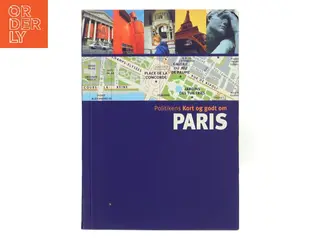 Politikens Kort og godt om Paris af Politikens Forlag (Bog)