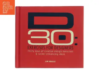 D30: : exercises for designers af Jim Krause (Bog)