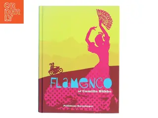 Flamenco af Camilla Hübbe (Bog)
