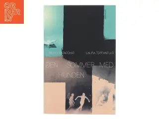 Den sommer med hunden af Mario Pistacchio (f. 1979) (Bog)