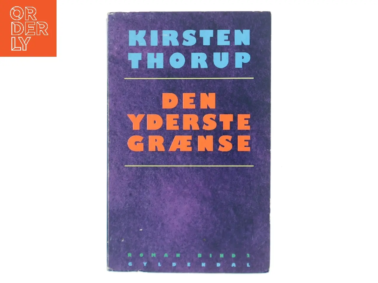 Billede 1 - Den yderste grænse af Kirsten Thorup (Bog)