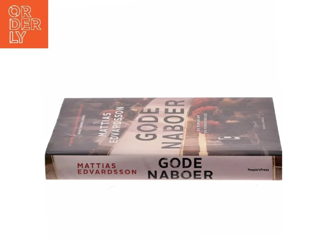 Billede 2 - Gode naboer : roman af Mattias Edvardsson (f. 1977) (Bog)