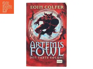 Artemis Fowl - den tabte koloni af Eoin Colfer (Bog)