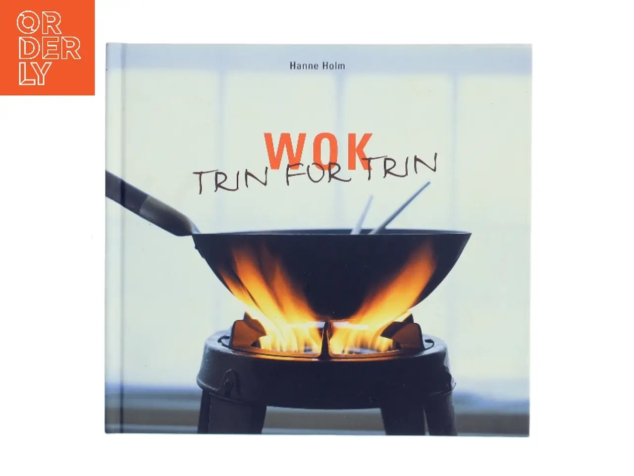 Billede 1 - Wok – trin for trin af Hanne Holm (Bog)