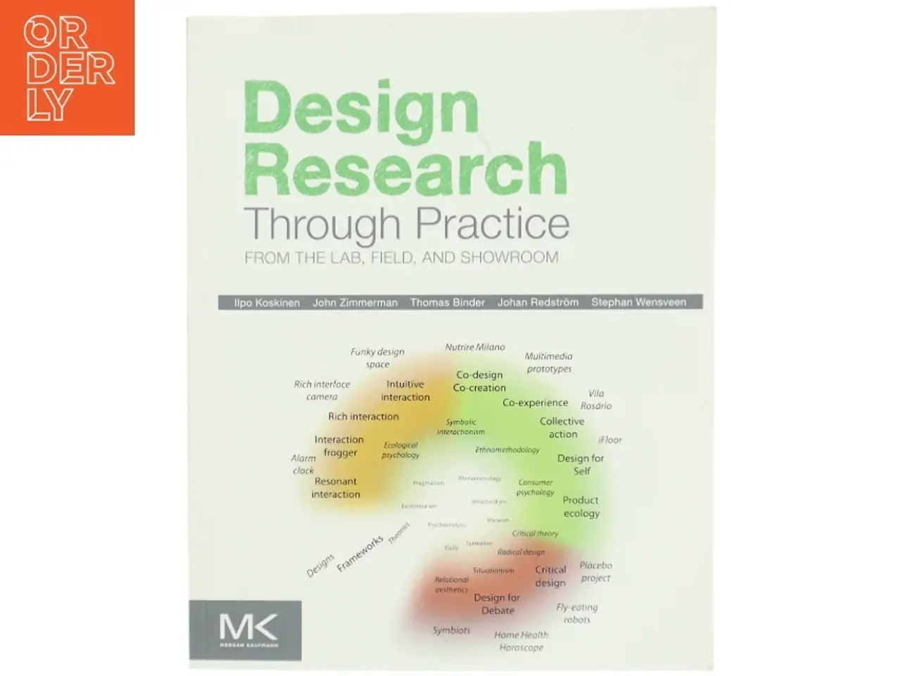 Billede 1 - Design Research Through Practice : From the Lab, Field, and Showroom (Bog)