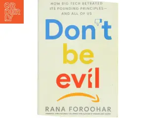 Don't be Evil af Rana Foroohar (Bog)