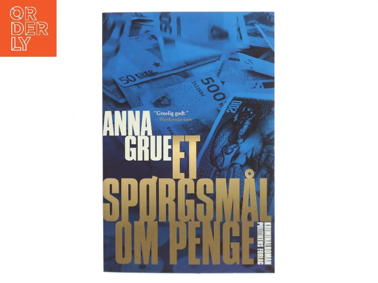 Billede 1 - Et spørgsmål om penge af Anna Grue (Bog)