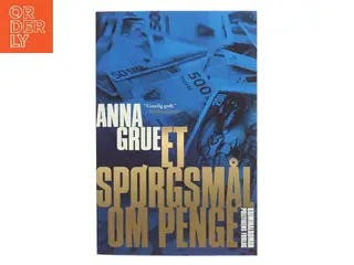 Et spørgsmål om penge af Anna Grue (Bog)