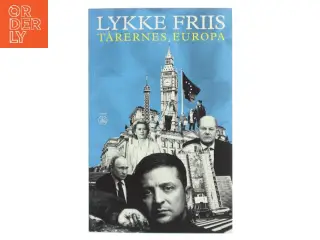 Tårernes Europa af Lykke Friis (Bog)