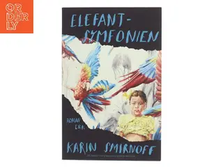 Elefantsymfonien : roman af Karin Smirnoff (f. 1964) (Bog)