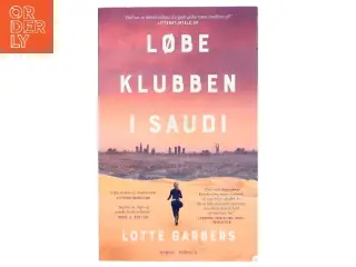 Løbeklubben i Saudi af Lotte Garbers (Bog)