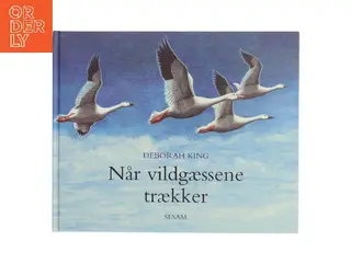 Når vildgæssene trækker af Deborah King (Bog)