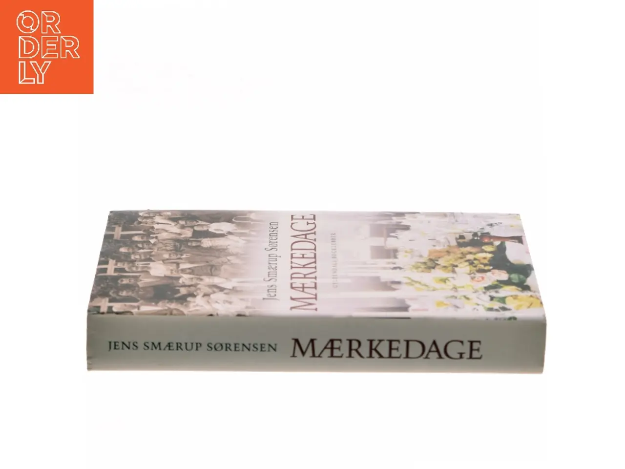 Billede 2 - Mærkedage : en historie af Jens Smærup Sørensen (Bog)