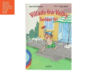 Villads fra Valby holder fri af Anne Sofie Hammer (f. 1972-02-05) (Bog)