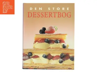 Den store dessertbog af Anne Wilson (Bog)