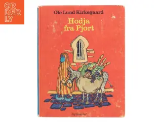 Hodja fra Pjort af Ole Lund Kirkegaard (Bog)