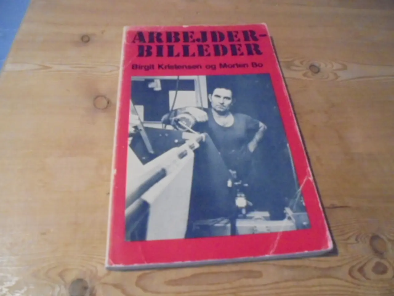 Billede 1 - Arbejderbilleder – se fotos og omtale
