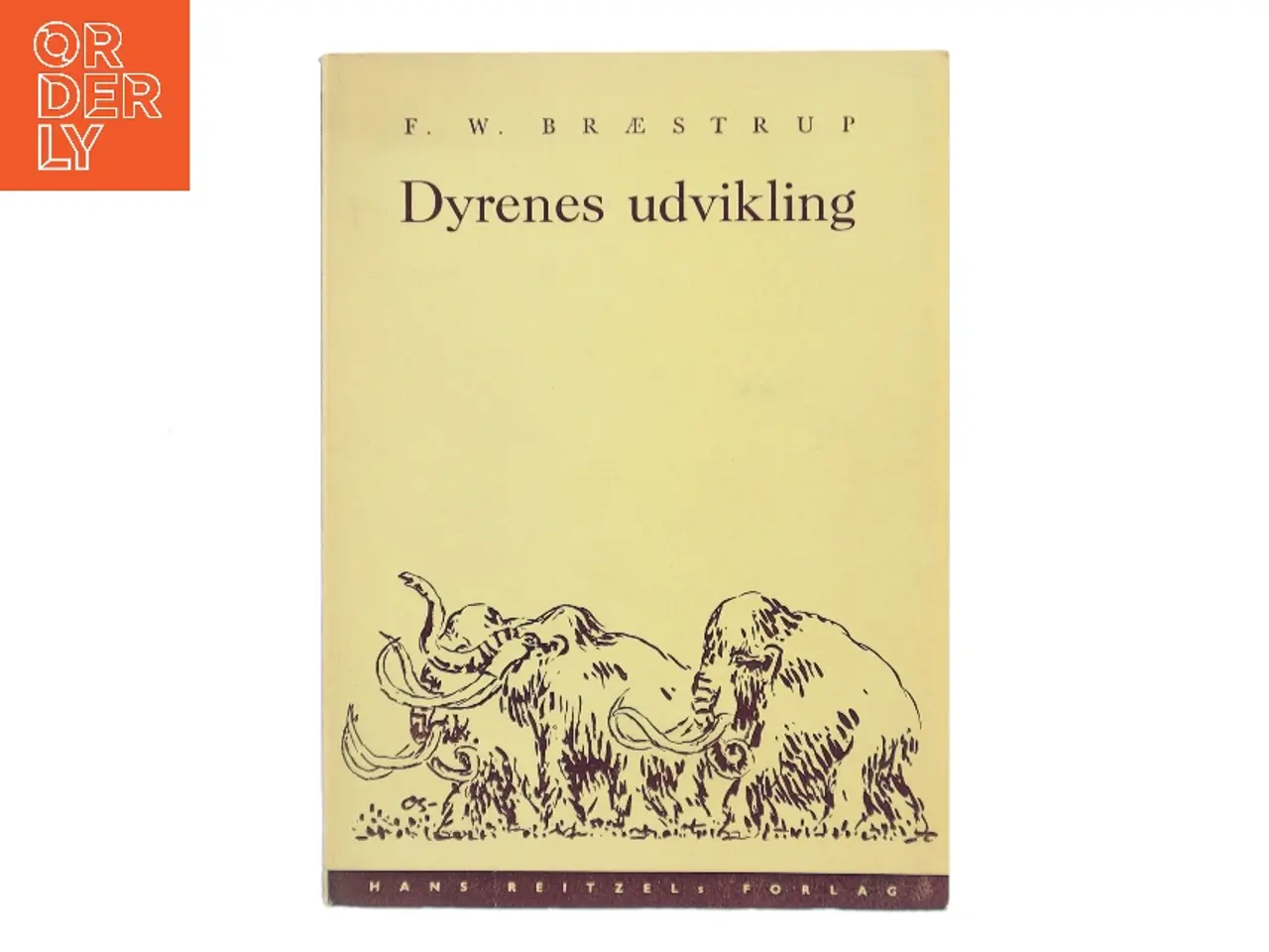 Billede 1 - Dyrenes udvikling af F. W. Bræstrup (Bog)