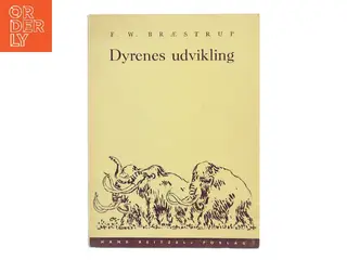 Dyrenes udvikling af F. W. Bræstrup (Bog)