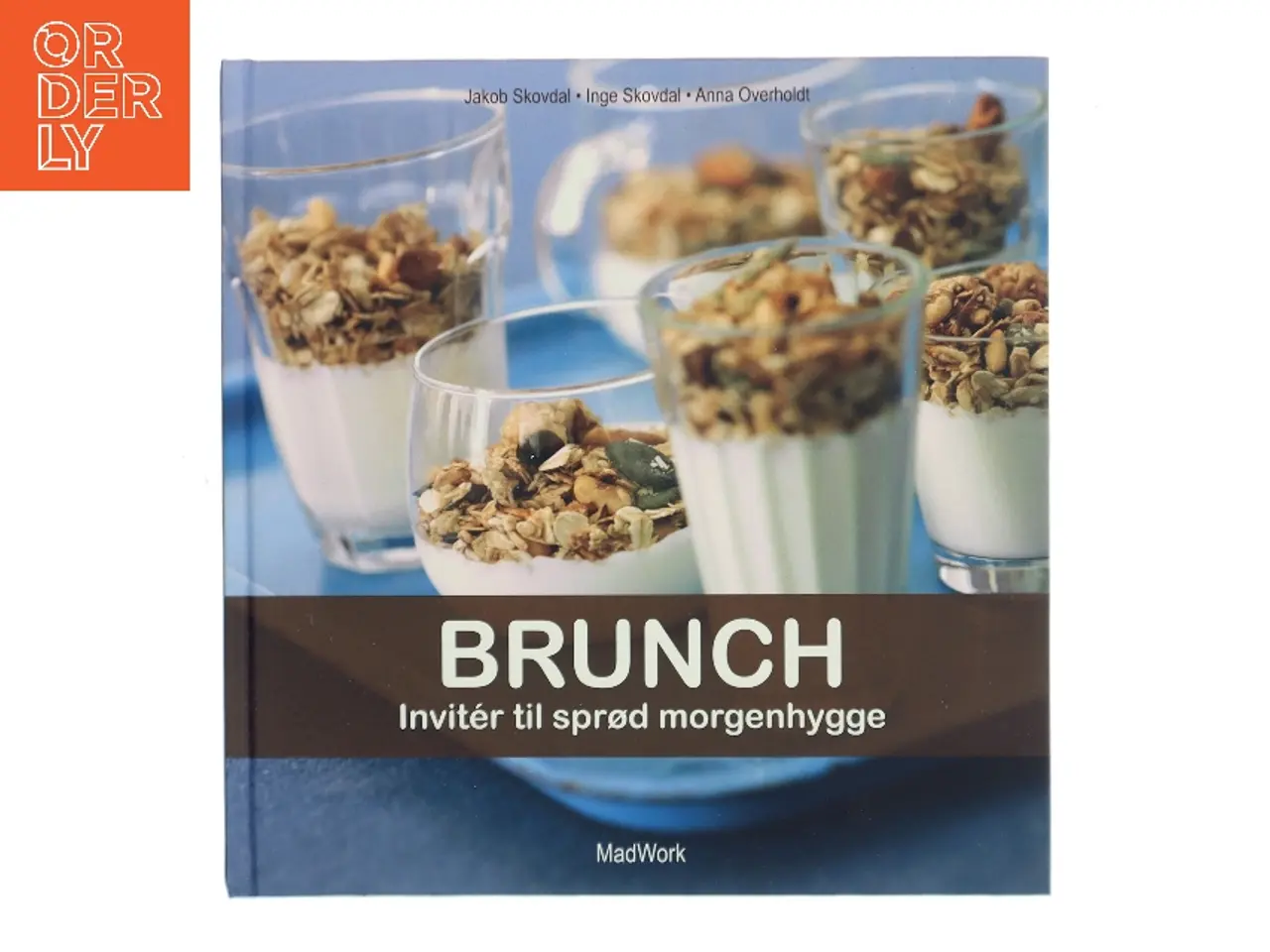 Billede 1 - Brunch - invitér til sprød morgenhygge af Jakob Skovdal (Bog)