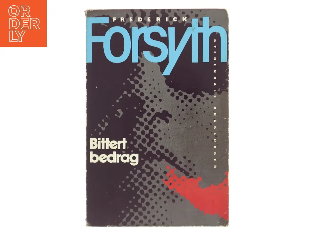 Billede 1 - Bittert bedrag af Frederick Forsyth (Bog)