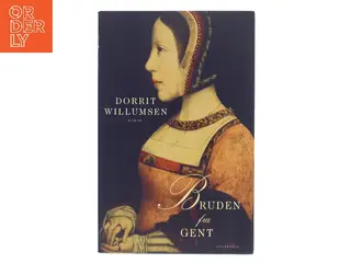 Bruden fra Gent af Dorrit Willumsen (Bog)