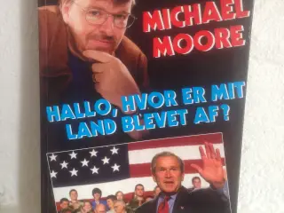 Michael Moore Hallo, hvor er mit land..