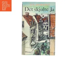 Det skjulte Ja af Jul. Bomholt (Bog)