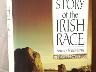 Seumas MacManus: The Story of the Irish Race