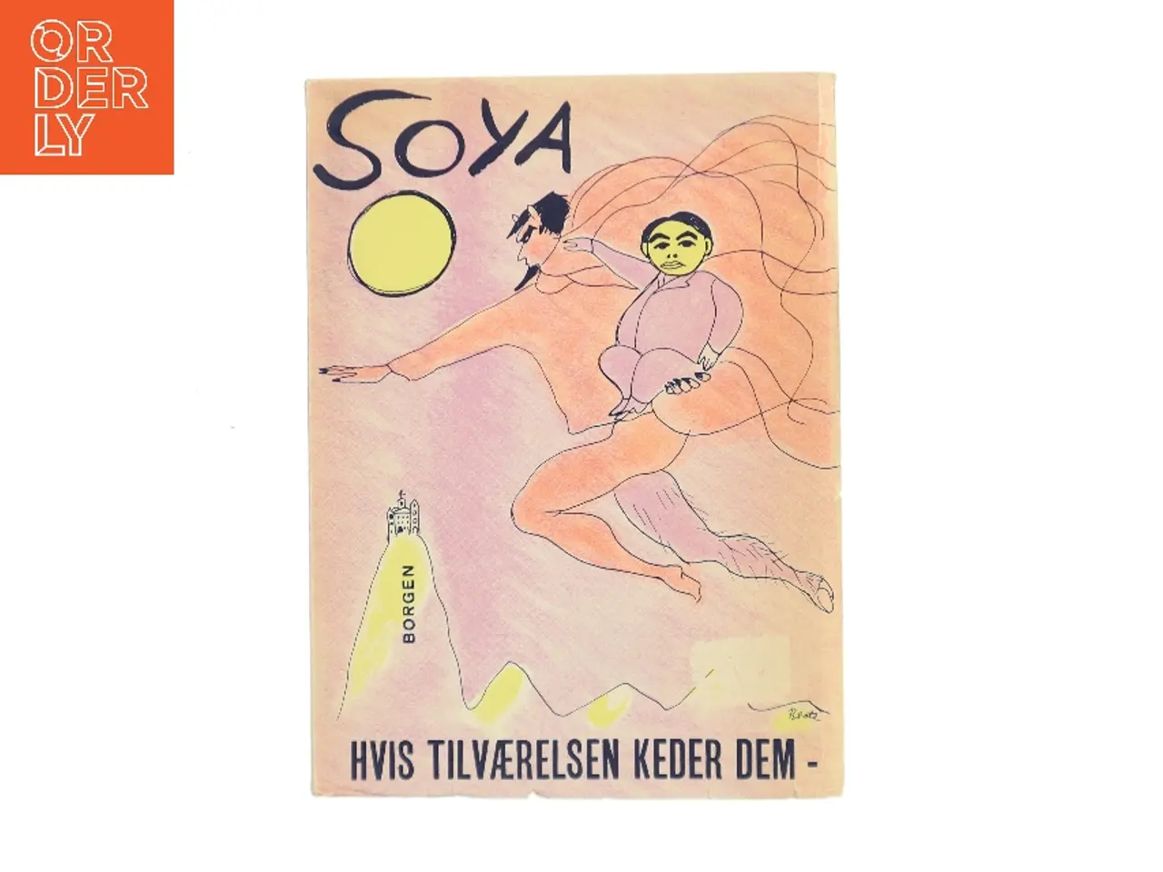 Billede 1 - Hvis tilværelsen keder Dem - af Soya (Bog)