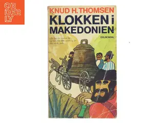 Klokken i Makedonien af Knud H. Thomsen (Bog)