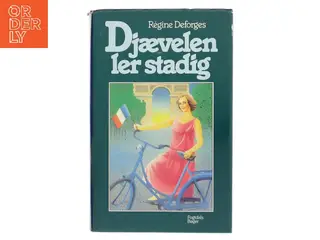 Djævelen ler stadig af Régine Deforges (Bog)