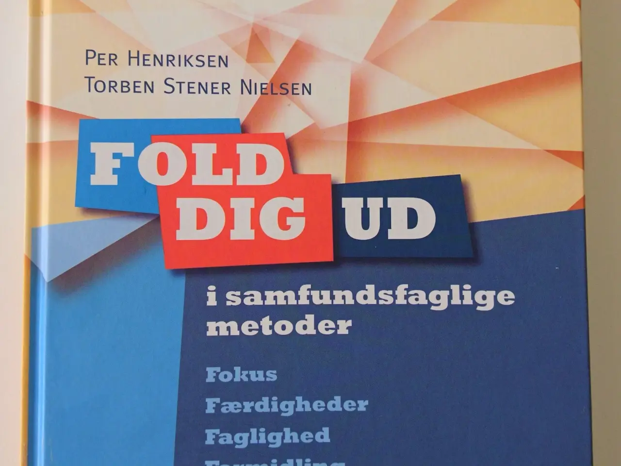 Billede 1 - Fold dig ud i samfundsfaglige metoder : fokus, fær