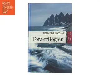Tora-trilogien af Herbjørg Wassmo (Bog)