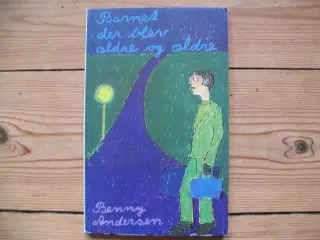 Benny Andersen (1929-2018). Barnet der blev ældre