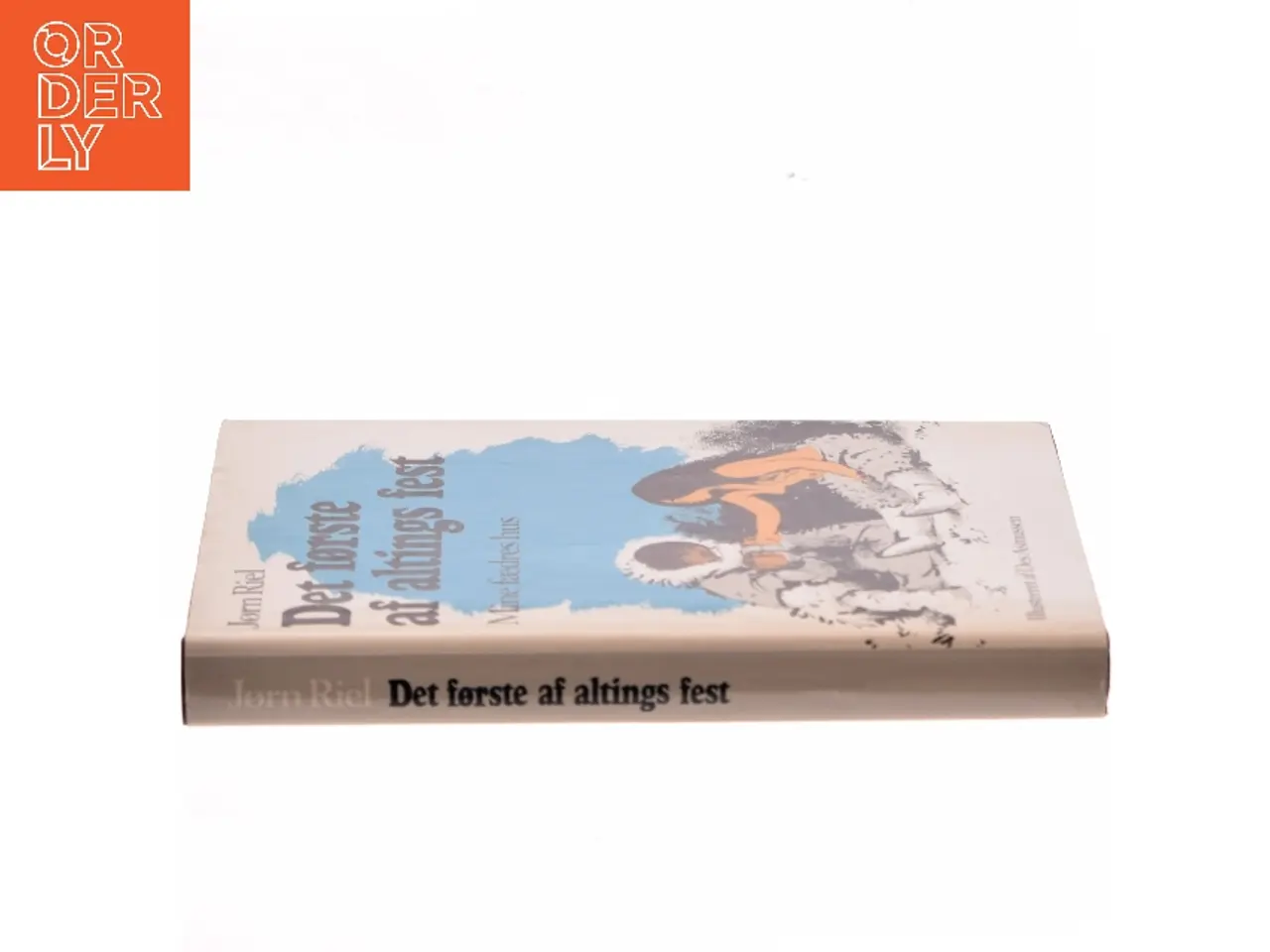 Billede 2 - Det første af altings fest. Mine fædres hus af Jørn Riel (Bog)