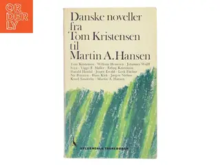 Danske noveller fra Tom Kristensen til Martin A. Hansen (Bog)