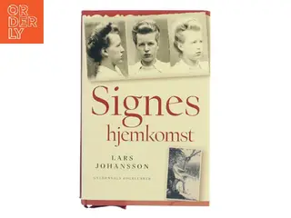 Signes hjemkomst : roman af Lars Johansson (f. 1949) (Bog)