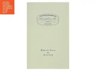 Køb og Salg på Auktion af Arne Bruun Rasmussen (Bog)