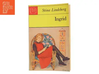 Ingrid af Stina Lindeberg (Bog)