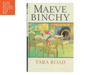 Tara Road af Maeve Binchy (Bog)