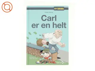 Carl er en helt af Kirsten Ahlburg (Bog)