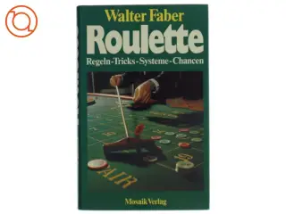 Roulette bog af Walter Faber (Bog) fra Mosaik Verlag