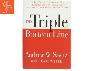 The triple bottom line : how today's best-run companies are achieving economic, social, and environmental success-and how you can too (Bog)