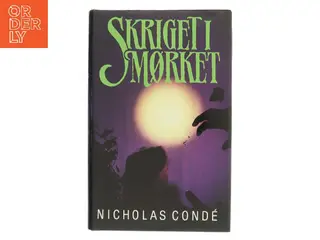 Skriget i mørket af Nicholas Condé (Bog)