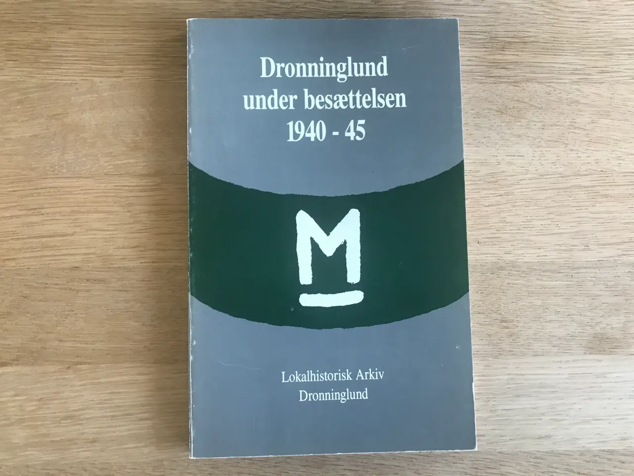 Billede 1 - Dronninglund under besættelsen 1940-45