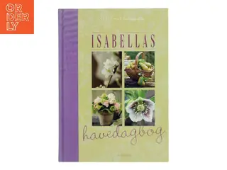 Isabellas havedagbog af Isabella Smith (Bog)